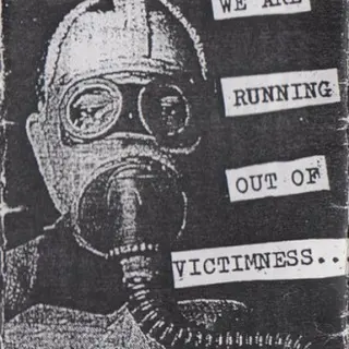 Cover of We Are Running Out of Victimness Tape '92